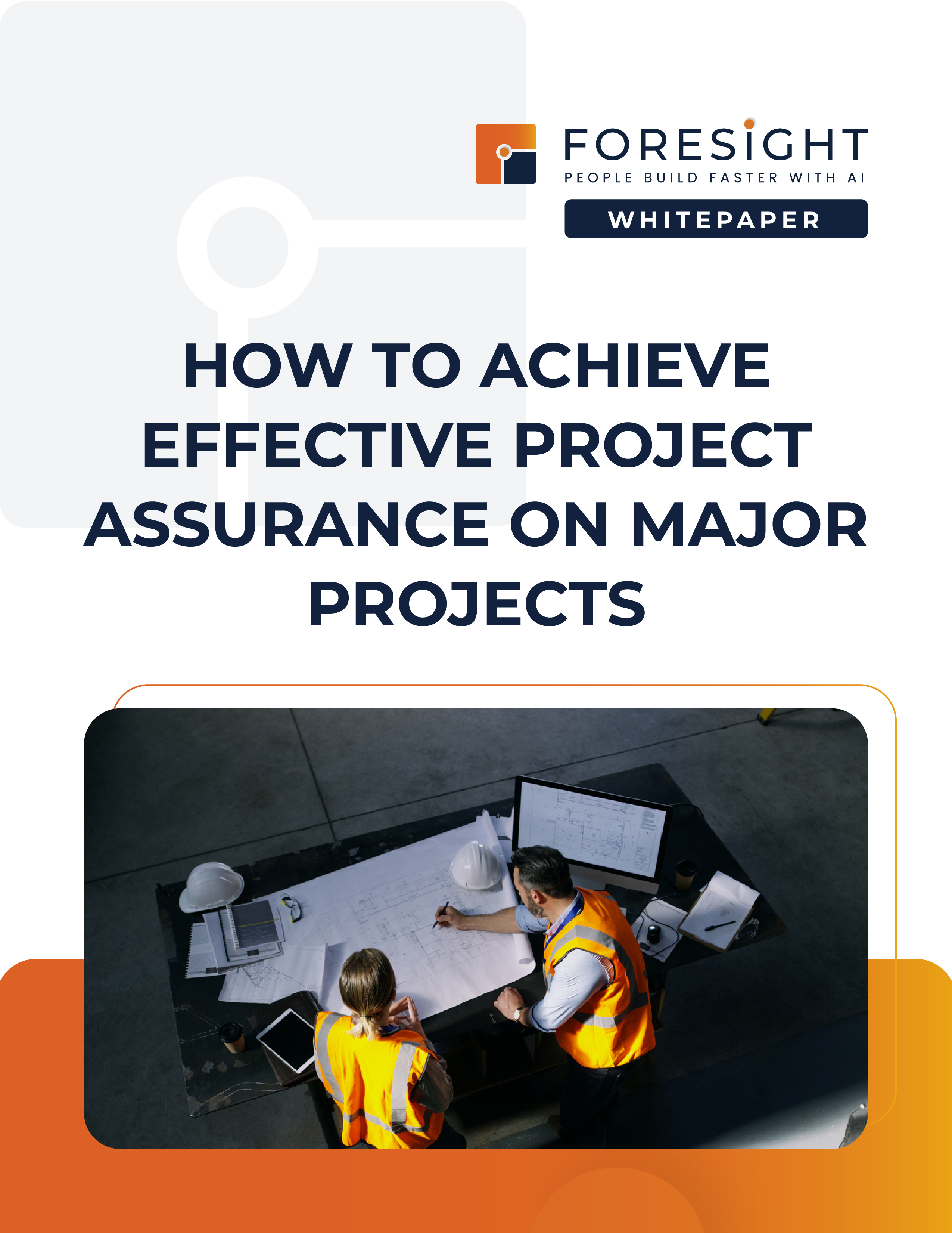 Achieving Effective Project Assurance on Major Projects